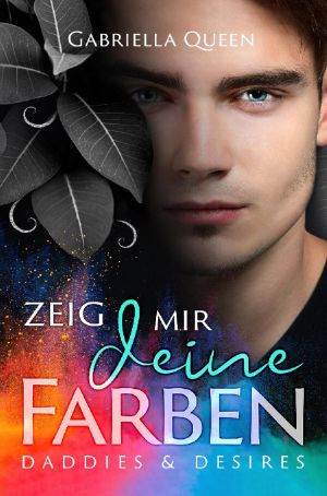 [Daddies & Desires 01] • Zeig mir deine Farben